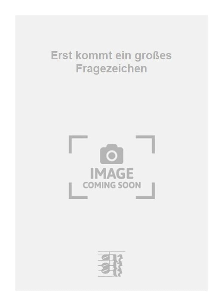Erst kommt ein großes Fragezeichen